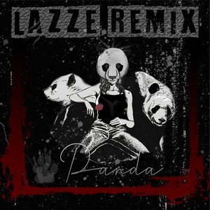 Panda (Lazze Remix)