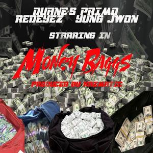 Money Baggs (feat. Redeyez & Yung Jwon)