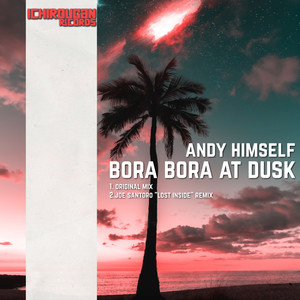 Bora Bora At Dusk (Joe Santoro Lost Inside Remix)