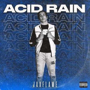 Acid Rain (feat. Jahmi) [Explicit]