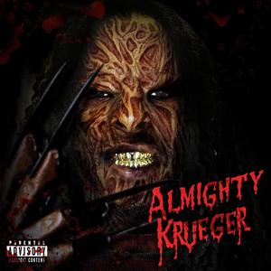 Almighty Krueger (Explicit)