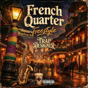 French Quarter Freestyle (Explicit)