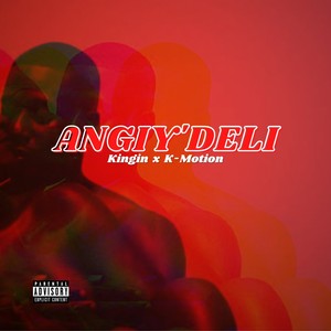 Angiy'deli (Explicit)