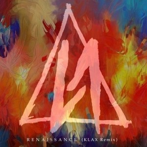 Renaissance (KLAX Remix)