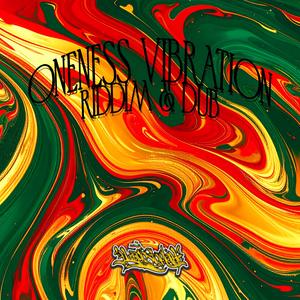 Oneness Vibration Riddim & Oneness Dub