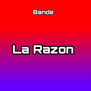 La razon (feat. Bande) (Explicit)