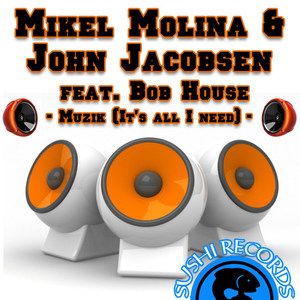 Muzik(It's All I Need) (Mikel Molina & The Lucian Remix)