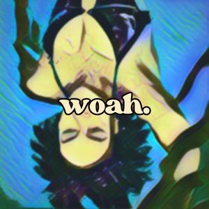 WOAH (Explicit)