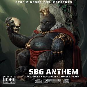 SBG Anthem (feat. Mo4, Kael, 1Kokey & J Lynn) (Explicit)