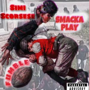 Fumble(feat. Smack-a-Play)