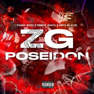 ZG Poseidon (feat. Young Bizzy & N.R.F.O BĻaçkk) [Explicit]