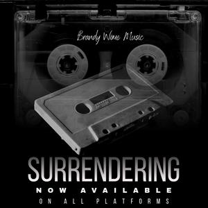 Surrendering (Explicit)