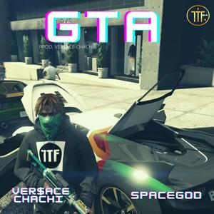 GTA(feat. SpaceGodWizard) (Explicit)