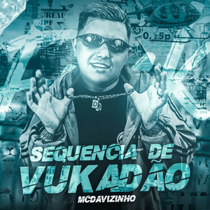 SEQUENCIA DE VUKADÃO (Explicit)