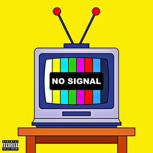 No Signal (Explicit)