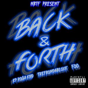 Back & Forth (feat. TreFrmDaBloxk & Foo) [Explicit]