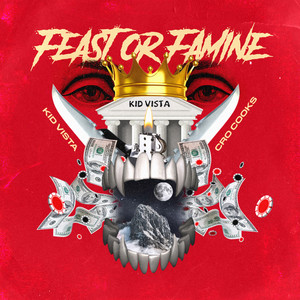 Feast or Famine (Explicit)