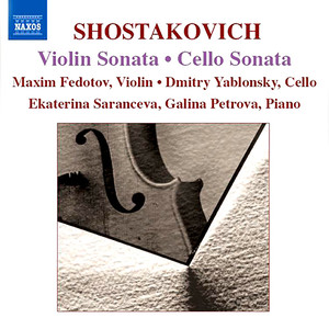 Shostakovich: Cello Sonata / Violin Sonata