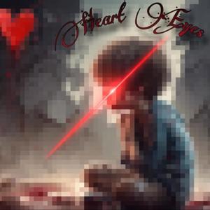 Heart Eyes (Explicit)