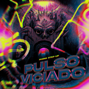 Pulso Viciado - Phonk Step Up (Ultra Slowed|Explicit)