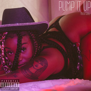 Pump It Up (Explicit)