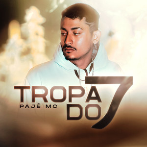 Tropa do 7 (Explicit)