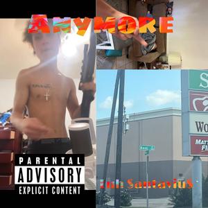 Anymore (Explicit)