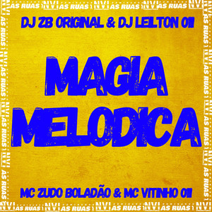 Magia Melodica (Explicit)