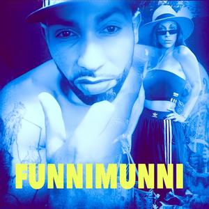 FUNNIMUNNI (Explicit)