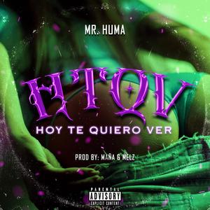 Hoy Te Quiero Ver (Explicit)