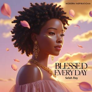 Blessed Every Day (feat. Zephyr)