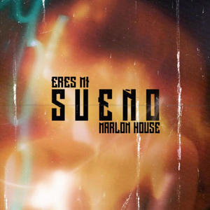 Eres Mi Sueño (House Version)