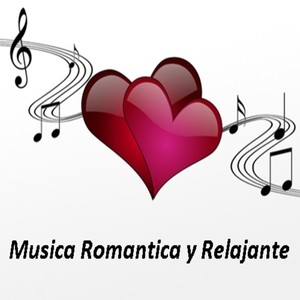 Musica Romantica Y Relajante