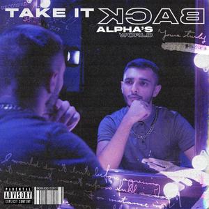 Take It Back (Explicit)