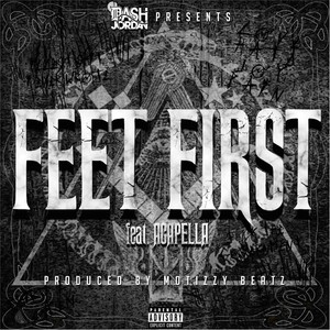 Feet First (feat. Acapella) (Explicit)