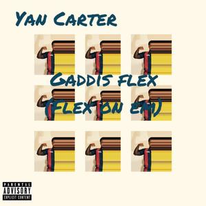 Gaddis Flex (Flex on em) [Explicit]