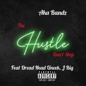 The Hustle Don't Stop (Explicit)