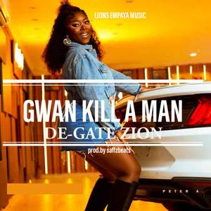 GWAN KILL A MAN (Explicit)