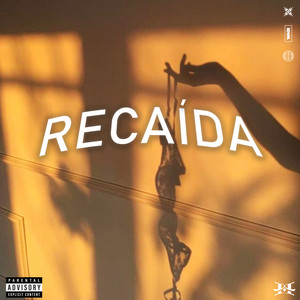 Recaída (Explicit)