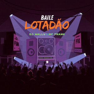 Baile Lotadão