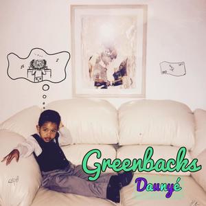 Greenbacks (feat. Taquan)