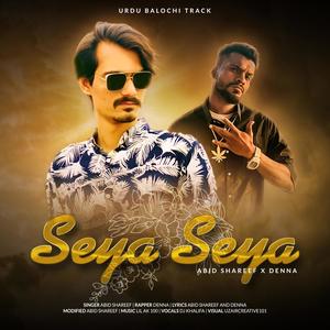 Seya Seya (feat. Abid Shareef)