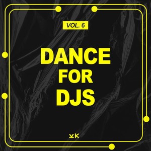 Dance For Djs, Vol. 6