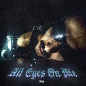 All Eyez on Me (Explicit)