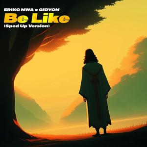 Be Like (Speed-Up )