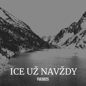 Ice Už Navždy (Explicit)