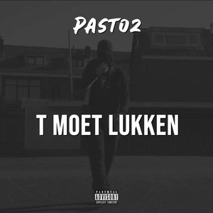 Het Moet Lukken (Explicit)