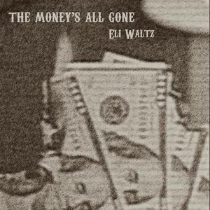 The Money's All Gone