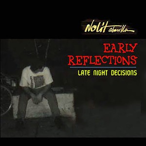 Early Reflections, Late Night Decisions (Explicit)