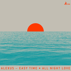 Easy Time / All Night Love